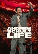 Watch Andrew Schulz: Life Putlocker