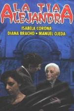 Watch The Aunt Alejandra Putlocker