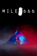 Watch Mile 666 Putlocker