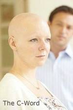 Watch The C-Word Putlocker