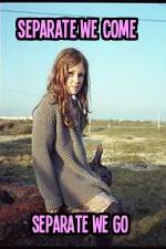 Watch Separate We Come, Separate We Go Putlocker