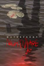 Watch Waterfront Nightmare Putlocker