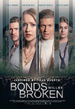 Watch Bonds Will Be Broken Putlocker