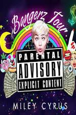 Watch Miley Cyrus: Bangerz Tour Putlocker