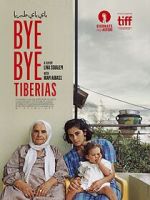 Watch Bye Bye Tiberias Putlocker