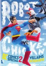 Watch Robot Chicken DC Comics Special II: Villains in Paradise Putlocker
