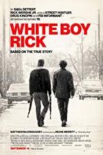 Watch White Boy Rick Putlocker