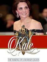 Watch Kate: The Making of a Modern Queen Putlocker