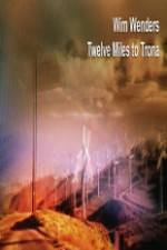 Watch Twelve Miles To Trona Putlocker