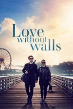 Watch Love Without Walls Putlocker