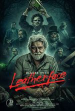 Watch Dinner with Leatherface Putlocker