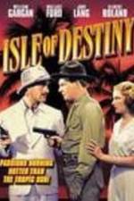 Watch Isle of Destiny Putlocker