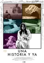 Watch Una historia y ya... Putlocker