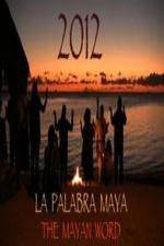 Watch 2012 The Mayan Word Putlocker