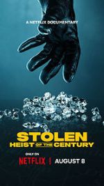 Watch Stolen: Heist of the Century Putlocker