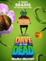 Watch Dave of the Dead: Deadly Delivery Putlocker