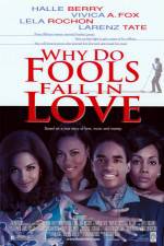 Watch Why Do Fools Fall in Love Putlocker