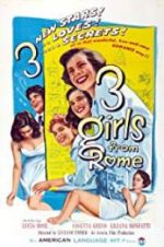 Watch Three Girls from Rome Putlocker