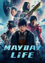 Watch Mayday Life Putlocker