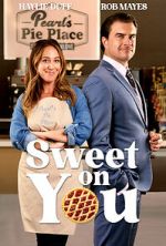 Watch Sweet on You Putlocker