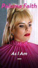 Watch Paloma Faith: As I Am Putlocker
