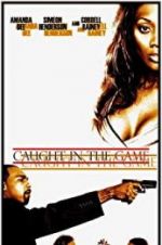 Watch Caught in the Game Putlocker