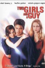 Watch Two Girls and a Guy Putlocker