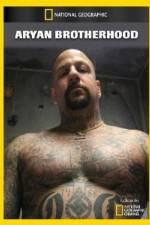 Watch National Geographic Aryan Brotherhood Putlocker