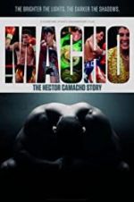Watch Macho: The Hector Camacho Story Putlocker