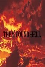 Watch They Found Hell Putlocker