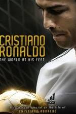 Watch Cristiano Ronaldo: World at His Feet Putlocker