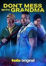 Watch Don\'t Mess with Grandma Putlocker