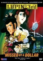 Watch Lupin III: Missed by a Dollar Putlocker