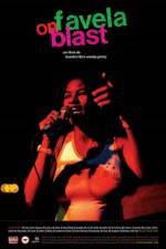 Watch Favela on Blast Putlocker