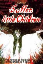 Watch Suffer Little Children Putlocker