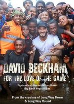 Watch David Beckham: For the Love of the Game Putlocker