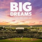 Watch Big Dreams: The Little League World Series 2024 Putlocker