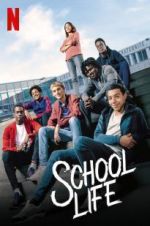 Watch School Life Putlocker