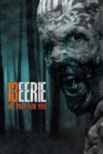 Watch 13 Eerie Putlocker