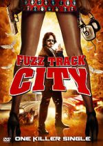 Watch Fuzz Track City Putlocker
