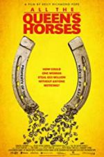 Watch All the Queen\'s Horses Putlocker