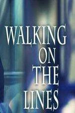 Watch Walking on the Lines Putlocker
