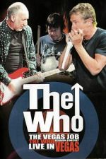 Watch The Who - The Vegas Job Putlocker