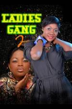 Watch Ladies Gang 2 Putlocker