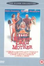 Watch Ed and His Dead Mother Putlocker