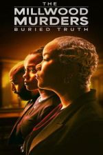 Watch The Millwood Murders: The Buried Truth Putlocker