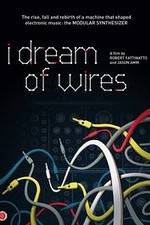 Watch I Dream of Wires Putlocker