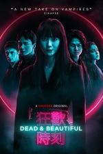 Watch Dead & Beautiful Putlocker
