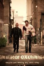 Watch Gangster Exchange Putlocker