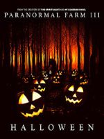 Watch Paranormal Farm 3 Halloween Putlocker